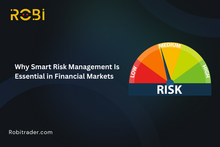 Why Smart Risk Management Is Essential in Financial Markets