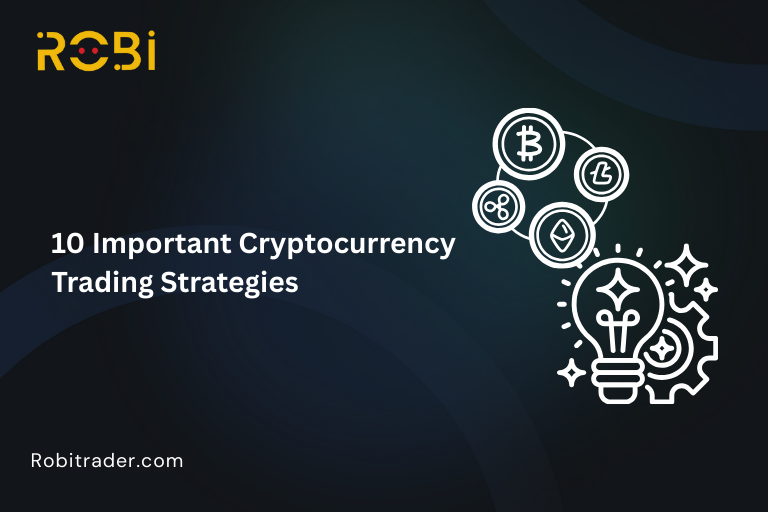 10 Important Cryptocurrency Trading Strategies